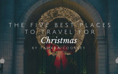The Five Best Places To Travel For Christmas