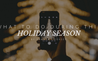 What To Do During This Holiday Season